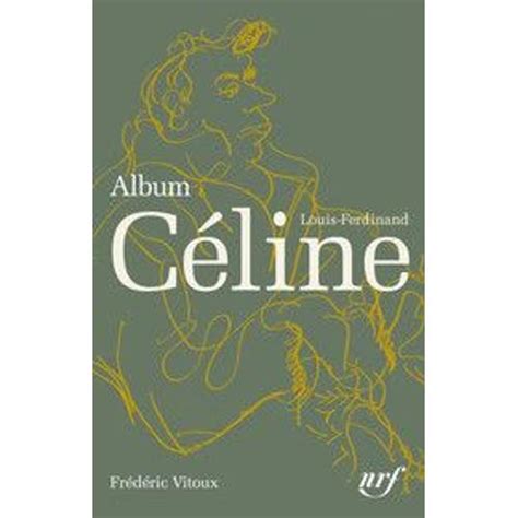 Les nouvelles Pléiade Céline et l'album Pléiade Céline en mai 2023